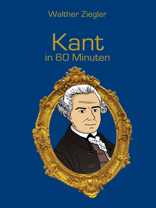 Title details for Kant in 60 Minuten by Walther Ziegler - Available